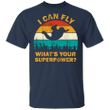 I Can Fly What's Superpower T-Shirt Skydiving Shirts Vintage