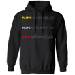 Love Is Not Cancelled Hoodie Faith Hope Love Is Not Cancelled Shirt Hoodie Men Women Gift