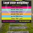 Love Your Neighbor No Exceptions Yard Sign Diversity Yard Sign Love Thy Neighbor Outdoor Decor