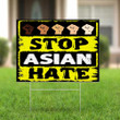 Stop Asian Hate Yard Sign Asian Lives Matter AAPI Hate Is A Virus Love Is Love Anti Racism Sign