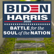Biden Harris 2020 Battle For The Soul Of The Nation Yard Sign Biden Political Campaign Sign