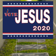 Vote Jesus 2020 Yard Sign Jesus For President Political Election Christian Voting Sign Decor