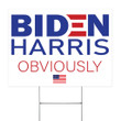 Joe Biden Harris Obviously Yard Sign Country Over Party Sign Political Campaign Yard Sign
