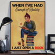 When I've Had Enough Of Reality I Just Open A Book Poster For Girls Wall Room Decor Book Lover
