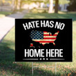 Hate Has No Home Here Yard Sign Biden Harris Yard Sign Joe Biden Campaign President Elections