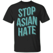 Stop Asian Hate Shirt Hate Is A Virus Asian American Asian Lives Matter Apparel - Pfyshop.com