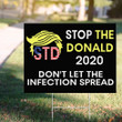 Stop The Trump Yard Sign Anti Trump Lawn Signs Byedon Trump Sarcastic Funny Election Signs