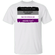 International Asexuality Day T-Shirt If Sex Without Love Exists Lgbt Asexual Pride Merch