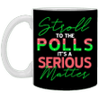 Stroll To The Polls Mug Joe Biden Kamala Harris For Election Female Gift Custom Mugs