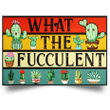 Cactus What The Fucculent Vintage Poster Cactus Gardening Funny Wall Poster Dorm Decor Idea
