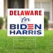 Delaware For Biden Harris Yard Sign Vote Signs For Yard Elections Sign 2021 For Biden Voters