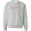 Facts First Sweatshirt For Men Women Christmas Gift Idea