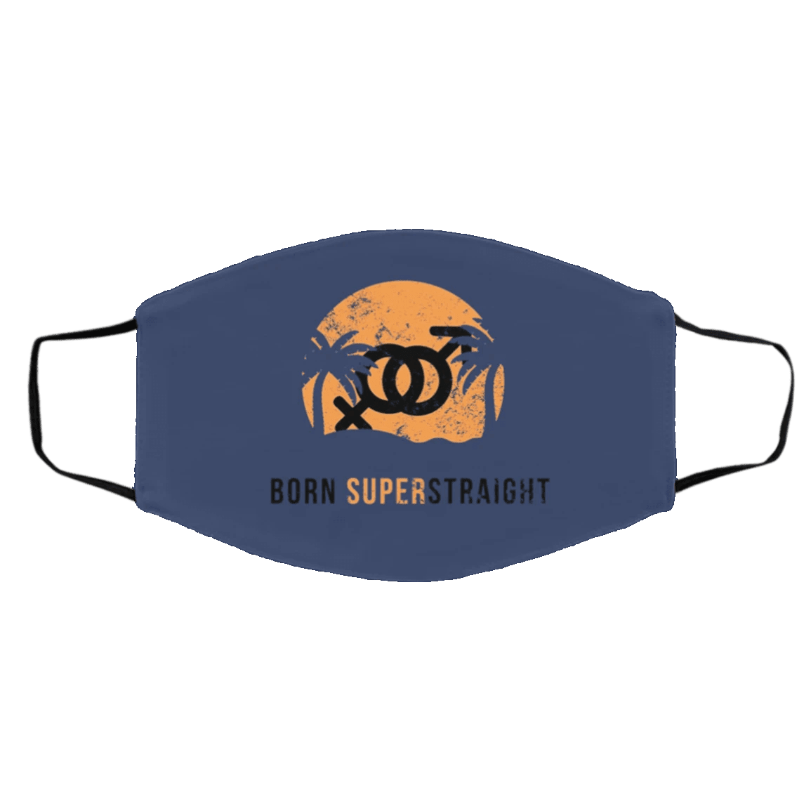 Born Super Straight Face Mask Sexual Orientation Movement Super Straight Merch - Pfyshop.com