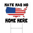 Hate Has No Home Here Yard Sign USA Map For Patriotic Sign Democrat Campaign For Biden Voters