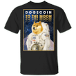 Dogecoin Shirt Dogecoin To The Moon T-Shirt Elon Musk Doge Meme Clothes