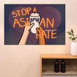 Stop Asian Hate Poster Hate Is A Virus Asian Lives Matter Decor AAPI Asian American