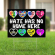 Hate Has No Home Here Yard Sign Anti Racism Autism Acceptance BLM Stop Asian Sign Be Kind