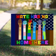 Hate Has No Home Here Yard Sign ASL Hand Sign For Peace LGBT No Racism Outdoor Decorations
