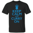 Steph Curry Shirt Keep Calm And Curry On T-Shirt Basketball Jersey NBA Supporter Fan