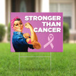 Stronger Than Cancer Yard Sign Breast Cancer Awareness Quotes Spiritual Gifts For Women