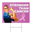 Stronger Than Cancer Yard Sign Breast Cancer Awareness Quotes Spiritual Gifts For Women