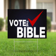 Vote The Bible Yard Sign Vote For Christian Voting Election Political Lawn Sign Decor