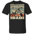 My Favorite Gardening Buddy Calls Me Dad Shirt Vintage Graphic Tee For Gardener Gift For Dad