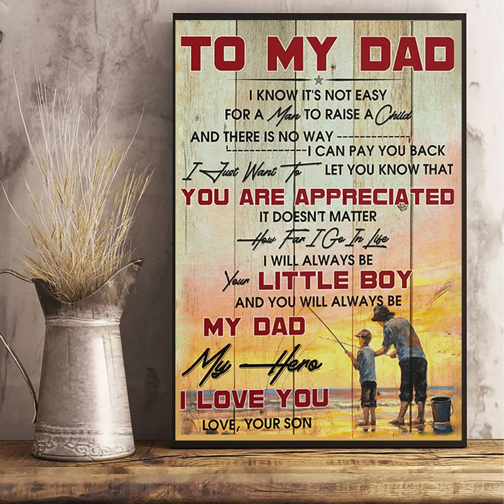 To My Dad You Are Appreciated Poster Daddy Gift From Son Sentimental Father's Day 2021 Idea