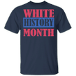White History Month Shirt White History Month Shirt For Men Women Gift