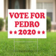 Vote For Pedro Yard Sign Parody Napoleon Dynamite Films Sign Front Lawn Decor Ideas For Mom