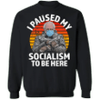 Bernie Sweatshirt Mittens I Paused My Socialism To Be Here Bernie Inauguration Sweatshirt