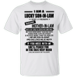 I'm A Lucky Son In Law T-Shirt Funny Saying Tees For Mother in Law Warning Gift For Son In Law