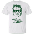 Dollar Dollar Bill Kirill Shirt Men's Women's Apparel Dollar Bill T-Shirt