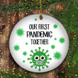 Our First Pandemic Ornament Funny 2020 Christmas Ornament Christmas Trees Decorating Ideas