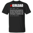 Girl Dad Sweatshirt For Men Women Definition Girl Dad Shirt