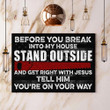 Woodworker Before You Break Into My House Poster Hand Saw Woodworking Cool Gift For Men
