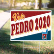 Vote For Pedro Yard Sign Democrat For Biden Sign Funny Election 2020