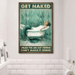 Mermaid Get Naked Poster Unless You're Just Visiting Don't Make It Weird Poster
