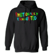 Emotionally Exhausted Hoodie Colorful Letters Aesthetic Hoodie Best Friend Gifts