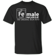 Female Nurse The Original Iron Man Shirt Funny Nurse T-Shirt Gift Idea For Mom - Pfyshop.com