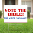 Vote The Bible Yard Sign Take A Stand For Morality Sign Vote For Christian Voting Election Political