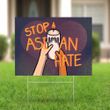 Stop Asian Hate Yard Sign Hate Is A Virus Asian Lives Matter Merch AAPI Asian American