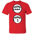 Thing Mom Thing 1 T-Shirt Women Thing Shirt For Mother's Day Gift