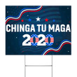 Chingatumaga 2020 Yard Sign Dump Trump Chinga Tu MAGA Parody Lawn Sign Decor