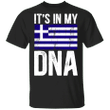 Greece Flag It's In My DNA Shirt Vintage For Greek Man Women Gift