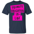 Favorite Daughter In Law Shirt Favorite Daughter Clothing Christmas Gift For Daughter In Law