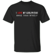 I Love My Girlfriend Shirt More Than Myself I Love My GF Shirt For Men Gift For Him - Pfyshop.com