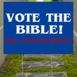 Vote Bible Election Campaign Sign Rural Southern Ohio Neighborhood
