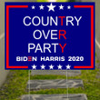 Country Over Party Biden Harris 2020 Yard Sign Unity Over Division Sign Vote For Joe Biden