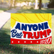 Anyone But Trump 2020 Yard Sign Anti Trump Lawn Signs Funny Political Yard Sign Porch Ideas